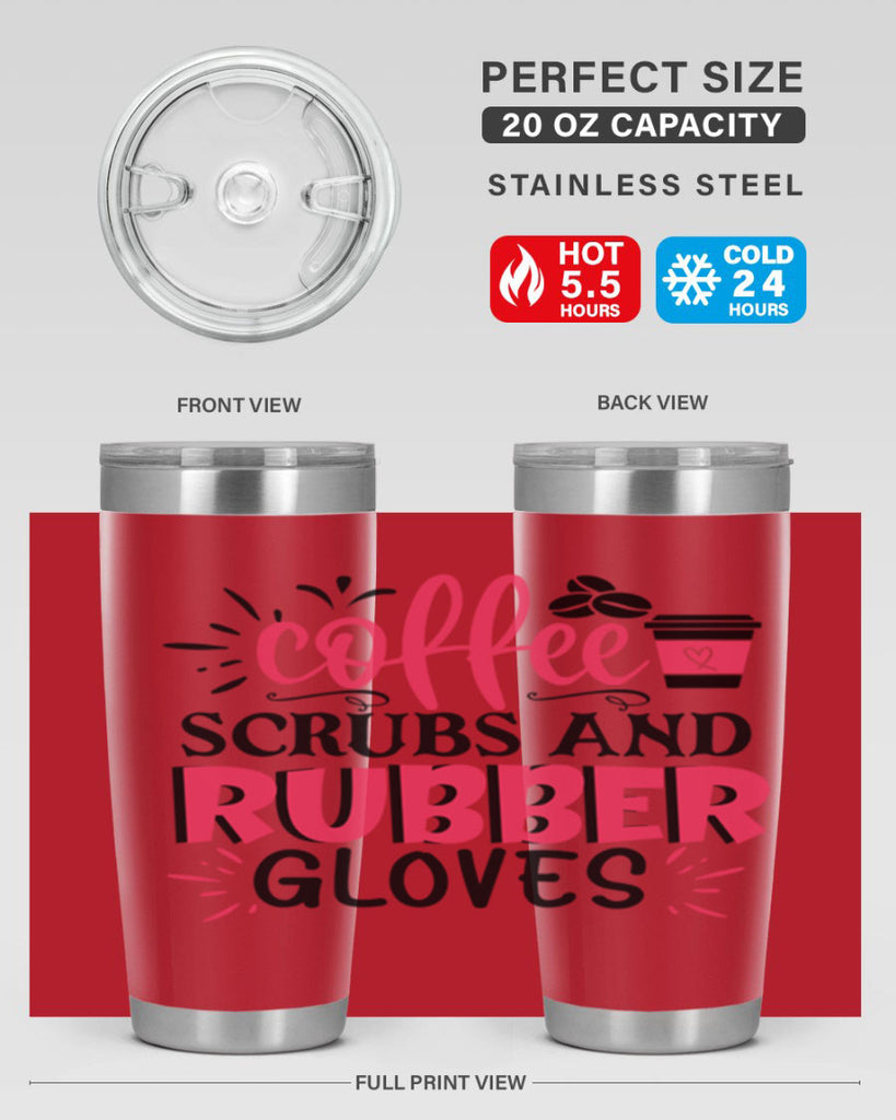 coffee scrubs and rubber gloves Style Style 212#- nurse- tumbler