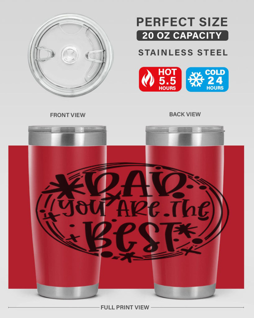 dad you are the best 58#- fathers day- Tumbler