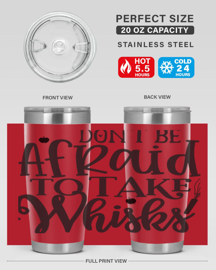 dont be afraid to take whisks 111#- kitchen- Tumbler