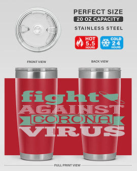 fight against corona virus Style 40#- corona virus- Tumbler