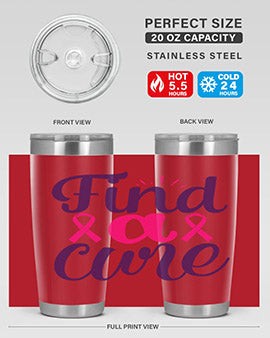 find a cure Style 12#- breast cancer- Tumbler