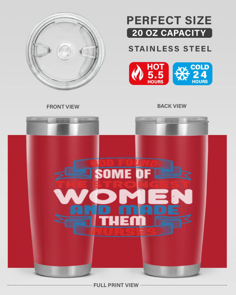 god found the strongest Style 398#- nurse- tumbler