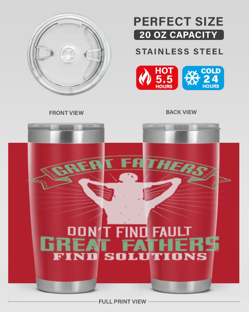 great fathers don’t find fault 218#- fathers day- Tumbler