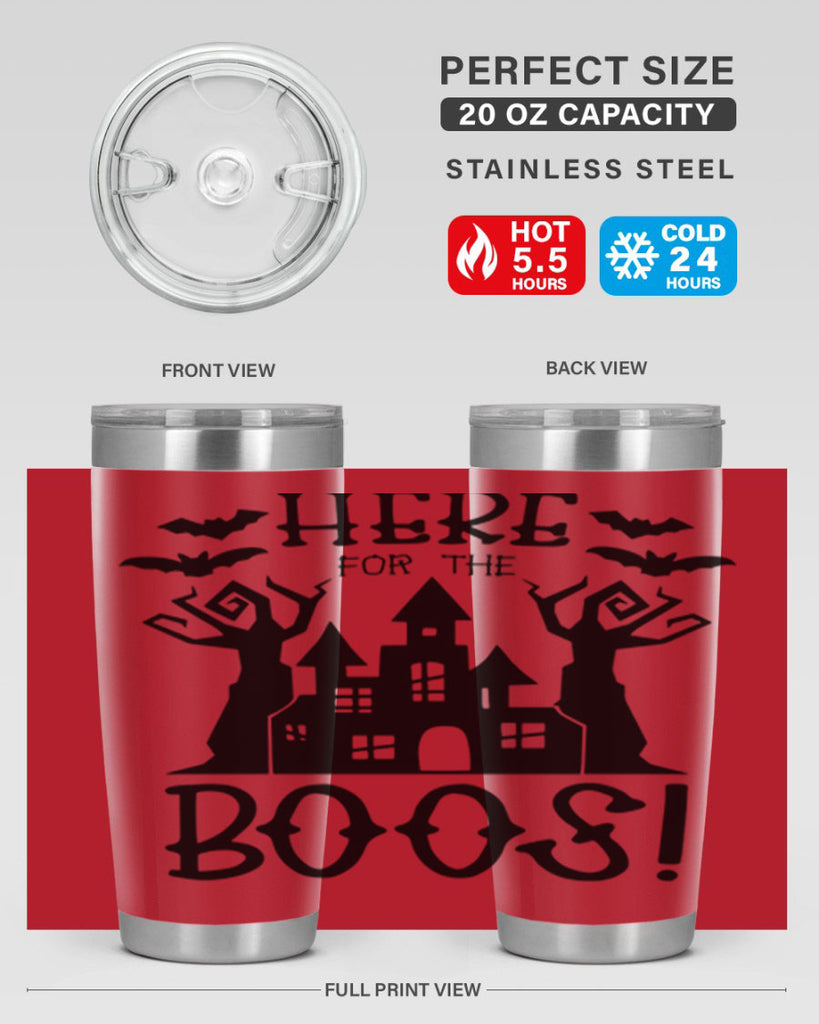 here for the boos 59#- halloween- Tumbler
