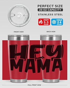 hey mama Style 17#- autism- Tumbler