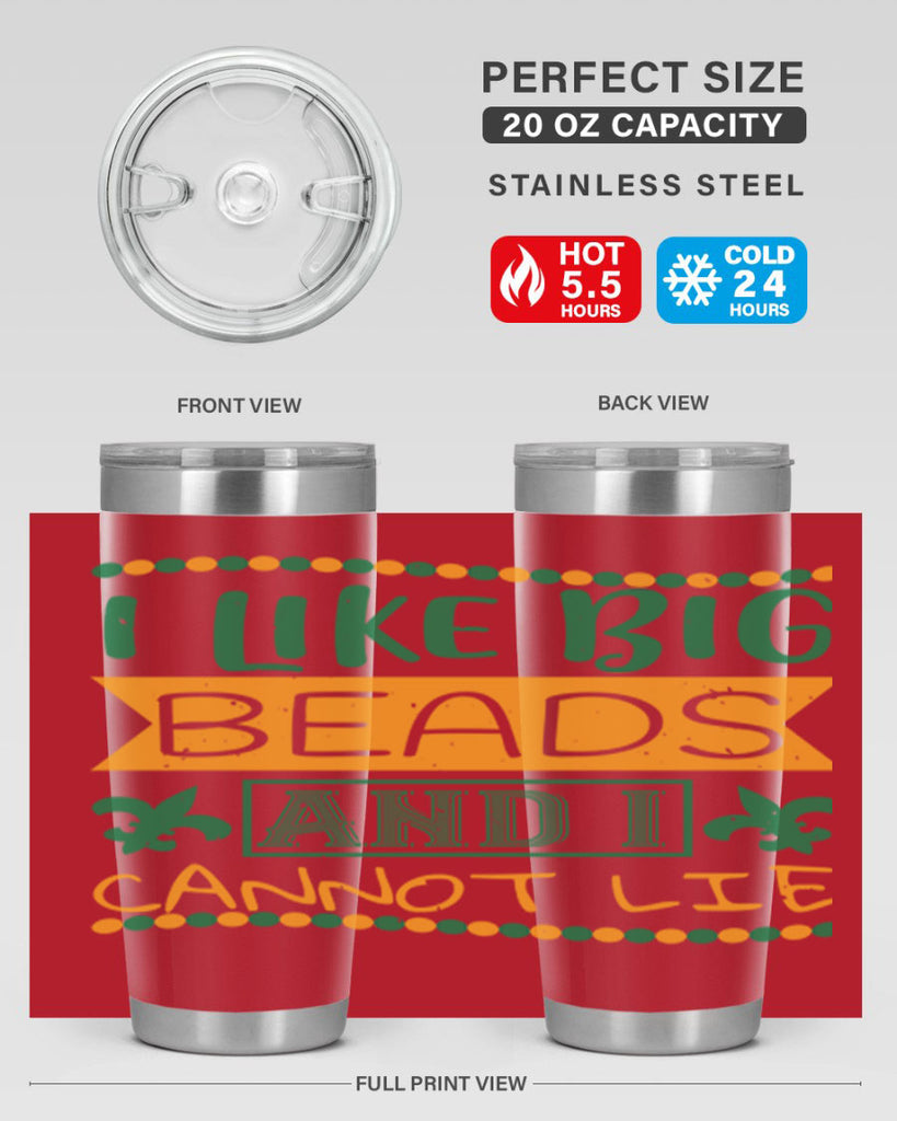i like big beads and i cannot lie 67#- mardi gras- Tumbler