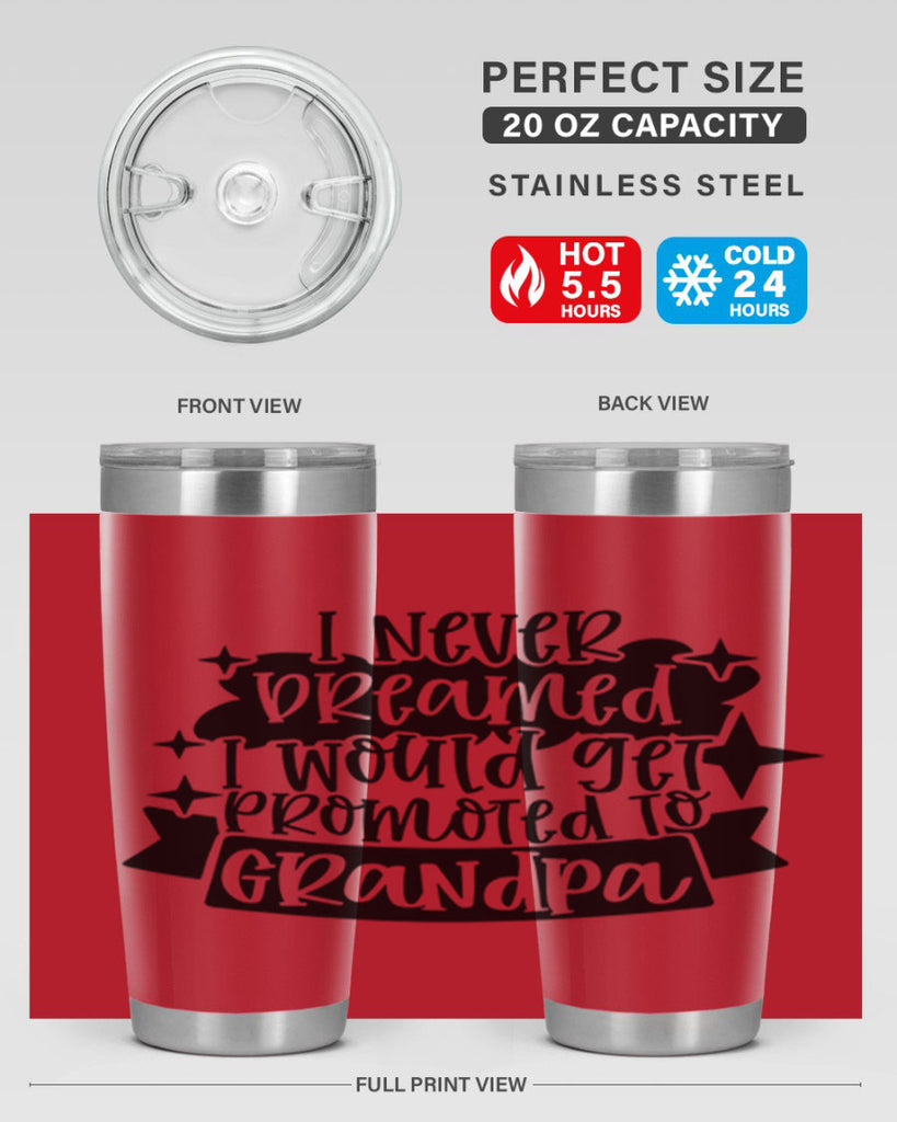 i never dreamed i would get promoted 37#- fathers day- Tumbler