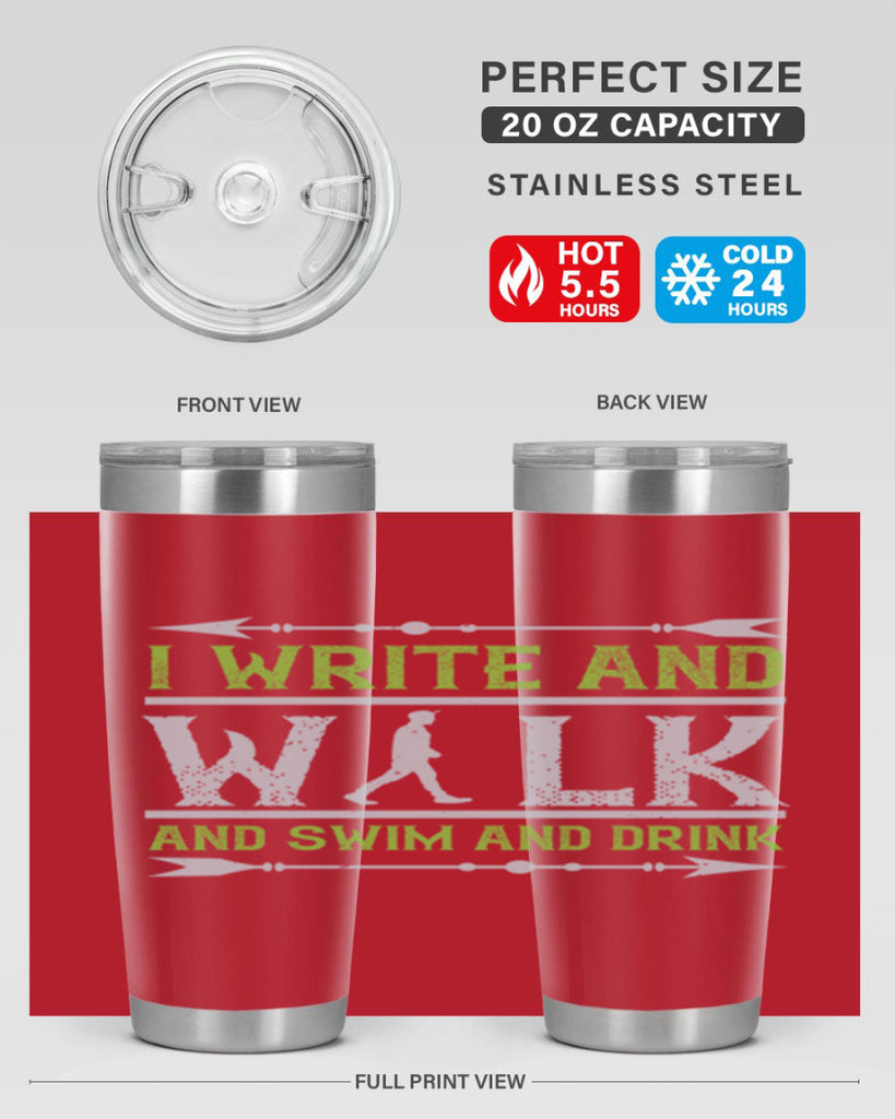 i write and walk and swim and drink 49#- walking- Tumbler