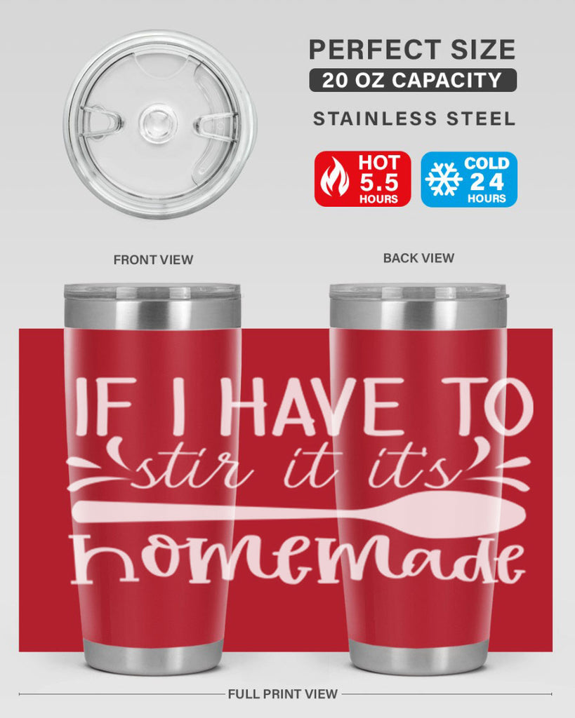if i have to stir it its homemade 32#- kitchen- Tumbler