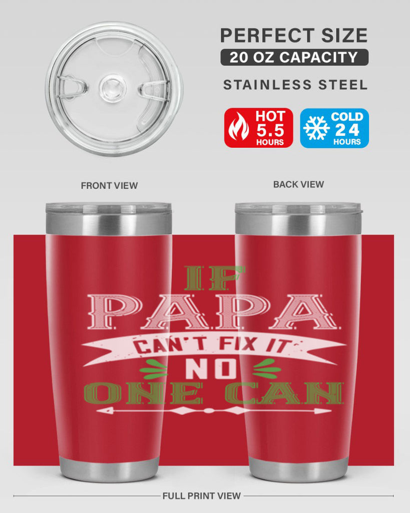 if papa cant fix it 31#- grandpa - papa- Tumbler