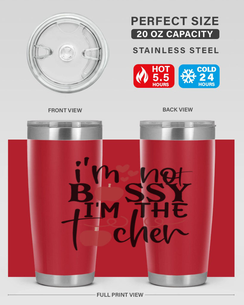 im not bossy im the teacher Style 174#- teacher- tumbler