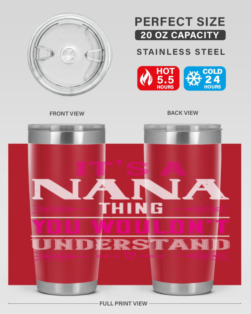 it’s a NANA THING 17#- grandma - nana- Tumbler