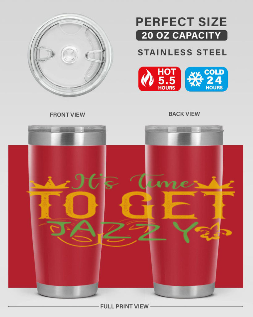 its time to get jazzy 64#- mardi gras- Tumbler