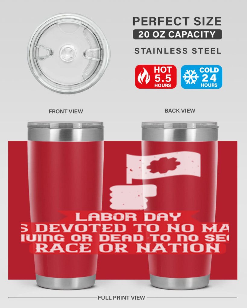 labor day is devoted to no man living or dead to no sect race or nation 33#- labor day- Tumbler
