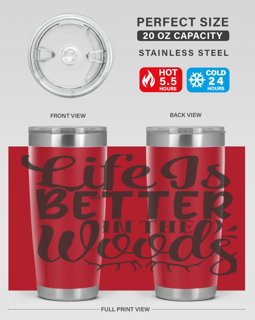 life is better in the woods 5#- hunting- Tumbler