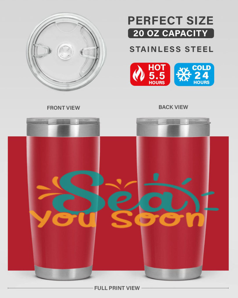 sea you soon Style 78#- summer- Tumbler