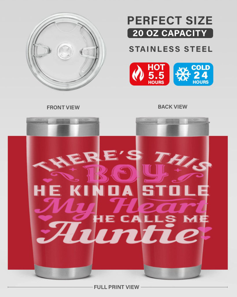 there’s this boy he kinda stole my heart he calls me auntie Style 72#- aunt- Tumbler