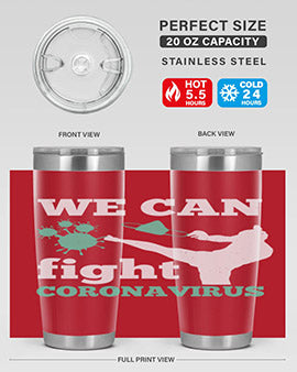 we can fight coronavirus Style 9#- corona virus- Tumbler