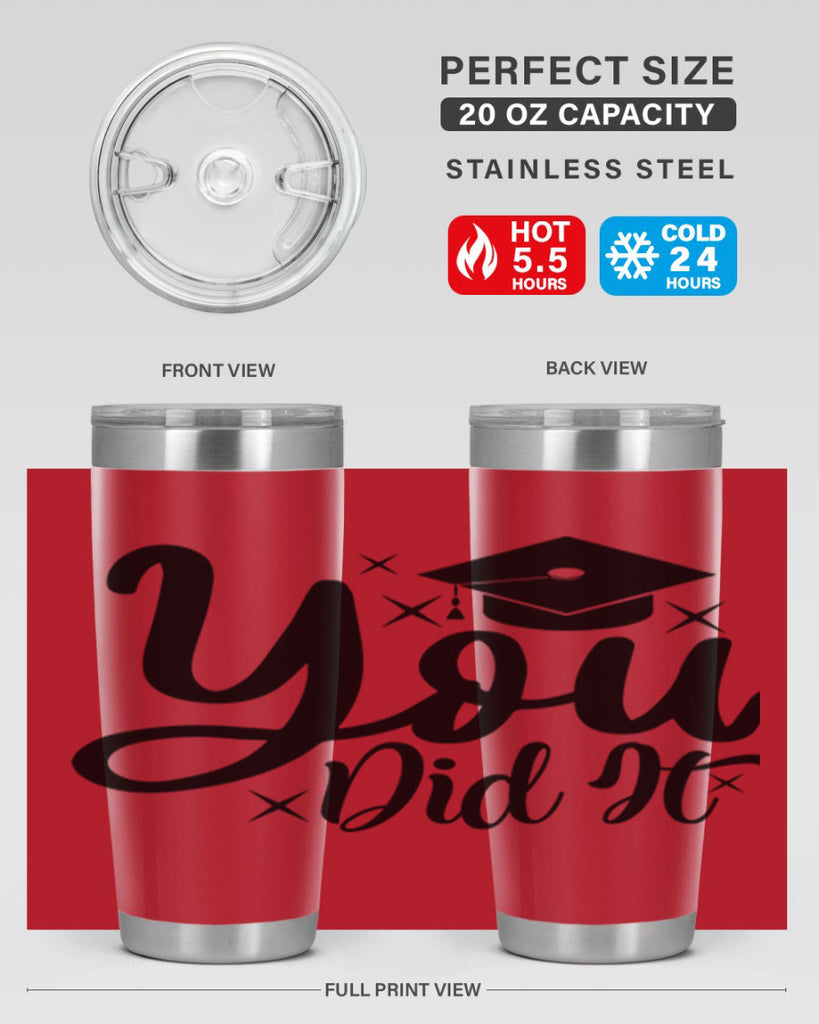 you did it 9#- graduation- Tumbler