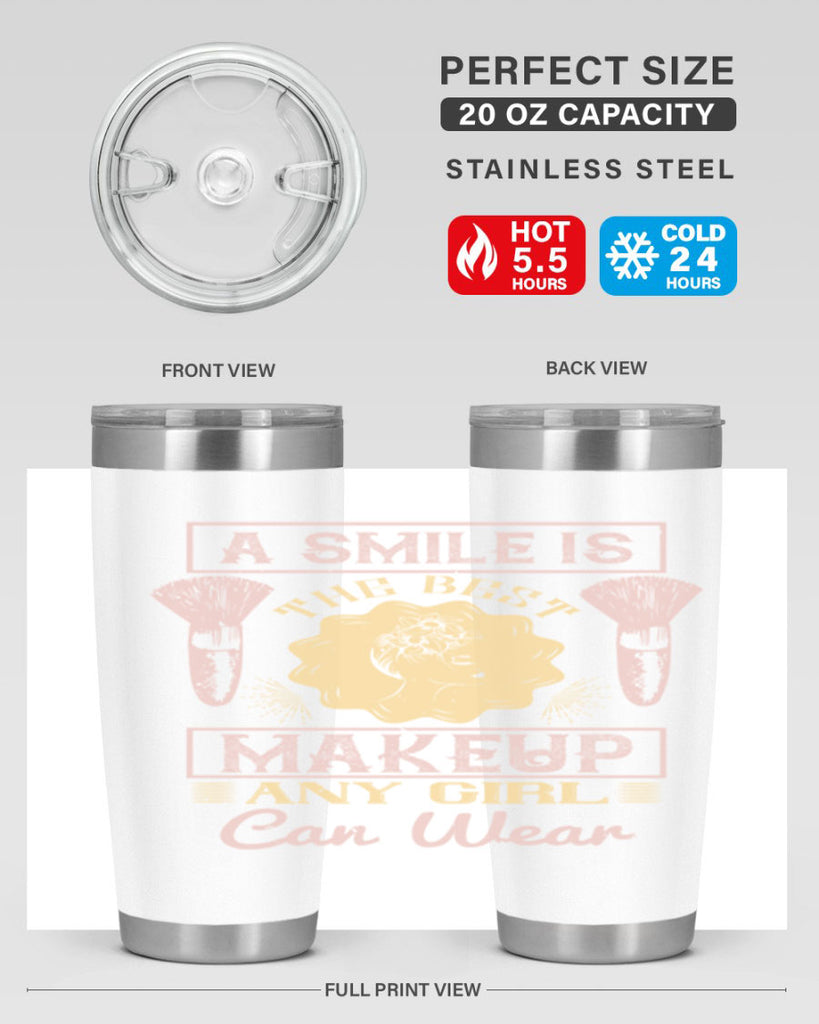 A smile is the best makeup any girl can wear Style 205#- make up- Tumbler