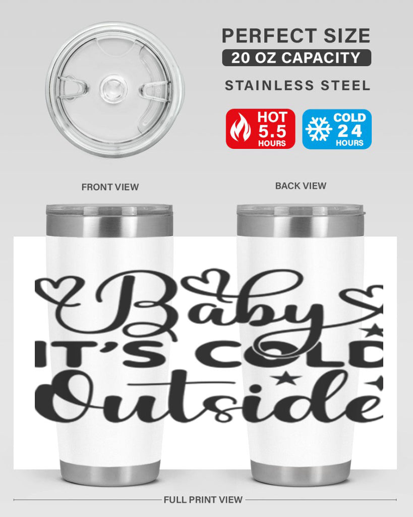Baby its cold outside 20#- winter- Tumbler
