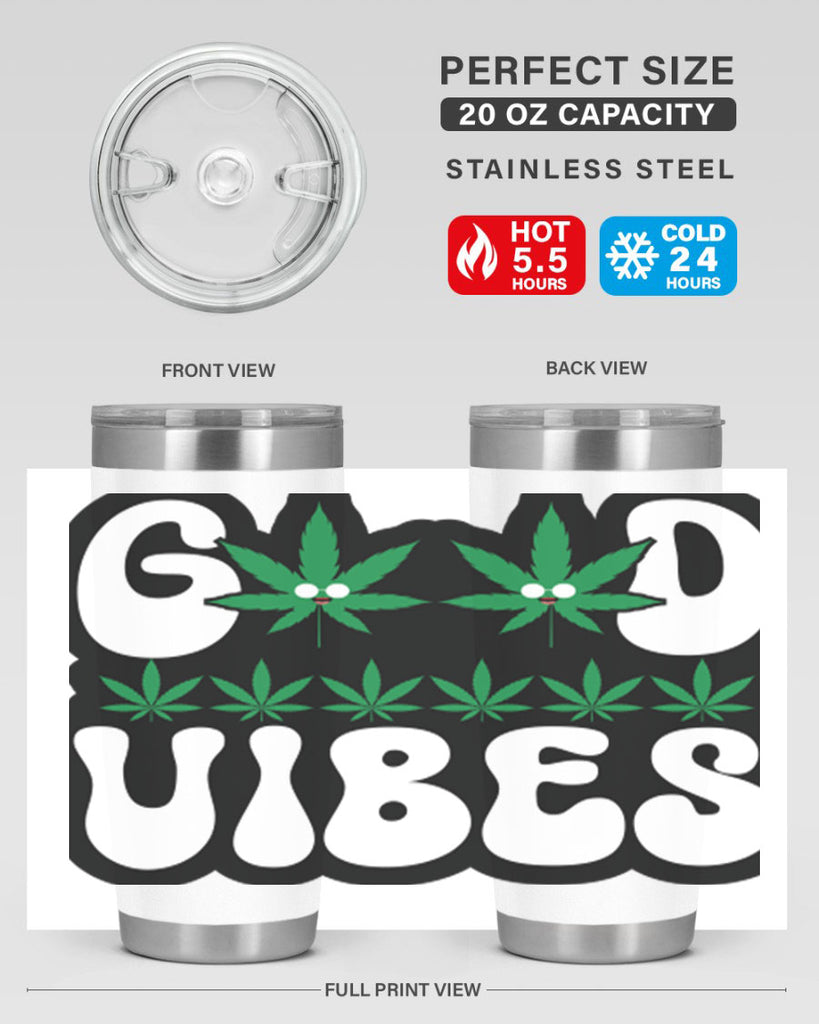 Good vibes 96#- marijuana- Tumbler