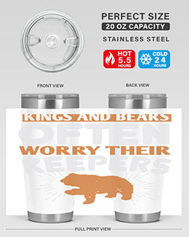 Kings and Bears often worry their Keepers 66#- Bears- Tumbler