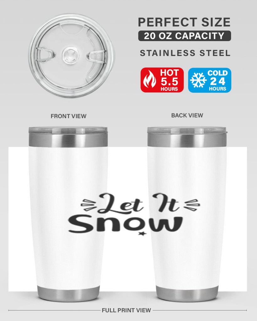 Let It Snow 285#- winter- Tumbler