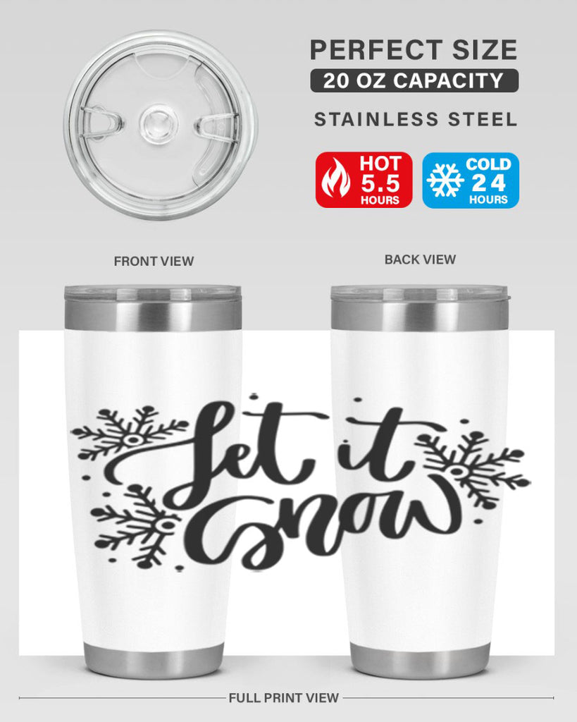 Let It Snow 342#- winter- Tumbler