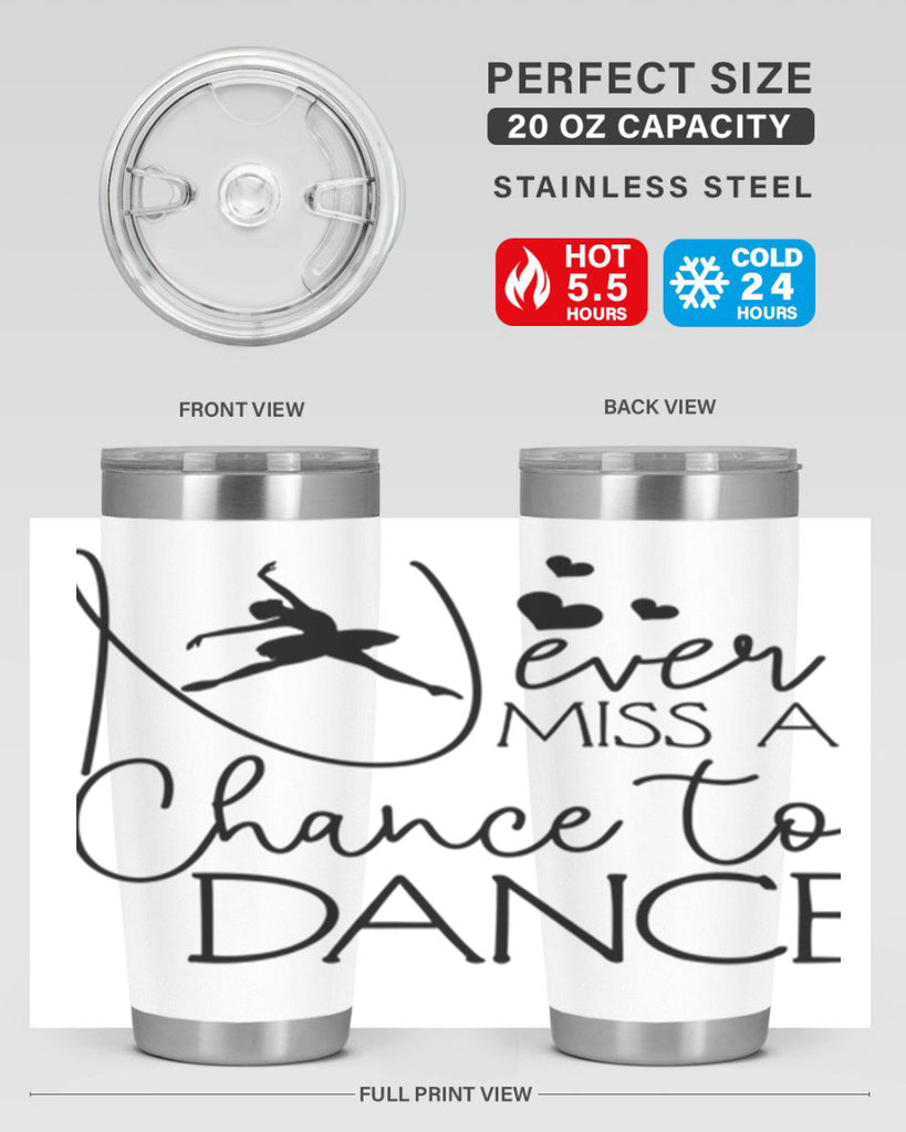 Never Miss a Chance to Dance 62#- ballet- Tumbler