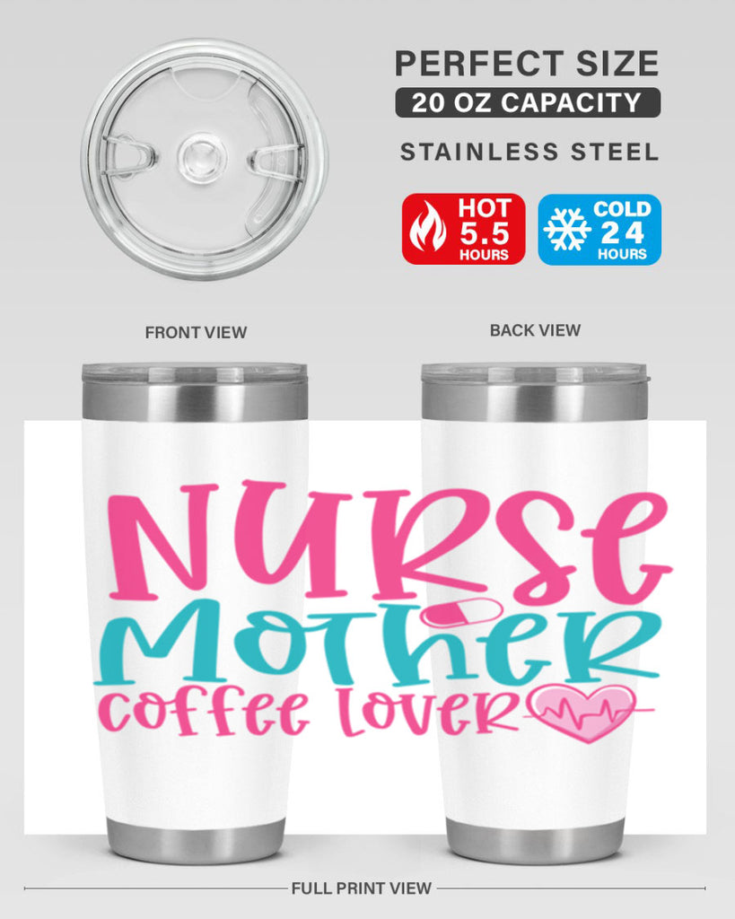 Nurse Mother Coffee Lover Style 371#- nurse- tumbler