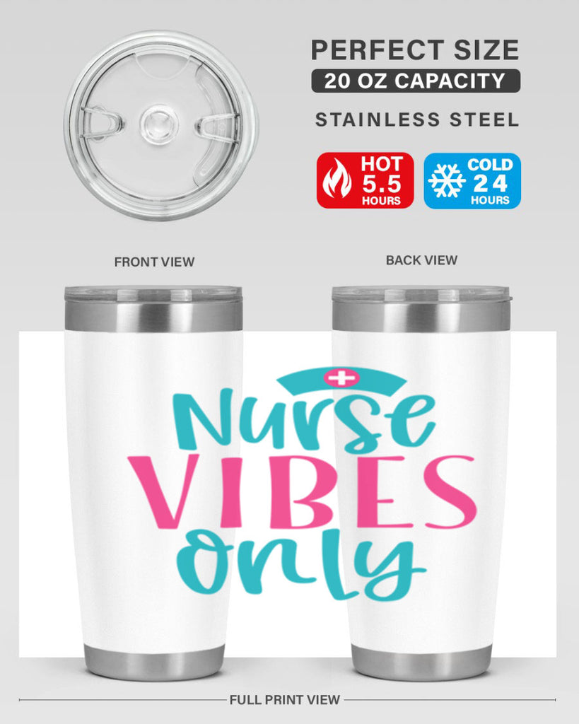 Nurse Vibes Only Style 369#- nurse- tumbler