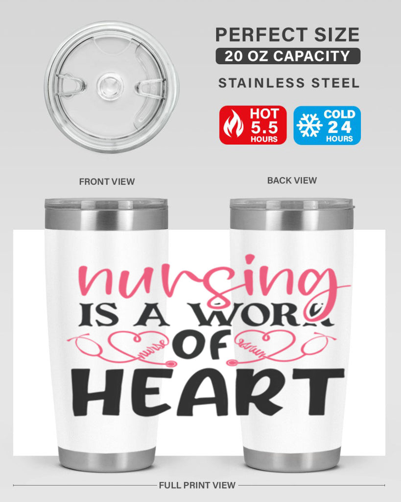 Nursing is a work of heart Style 360#- nurse- tumbler