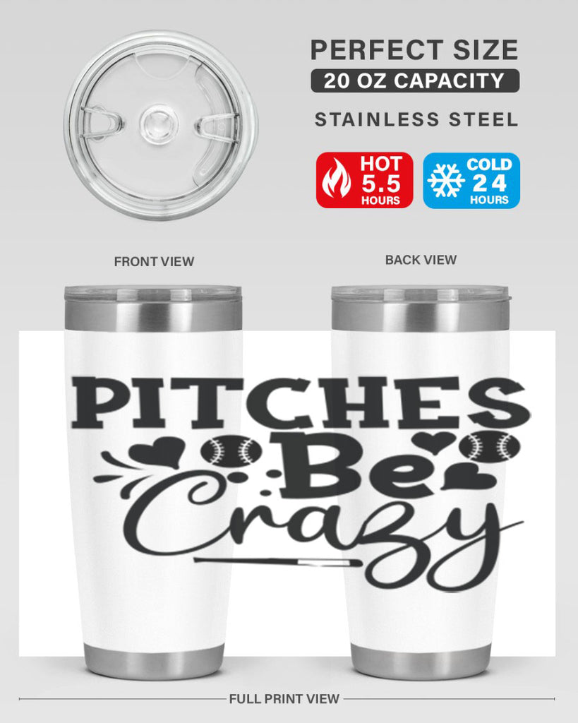 Pitches Be Crazy 2036#- baseball- Tumbler