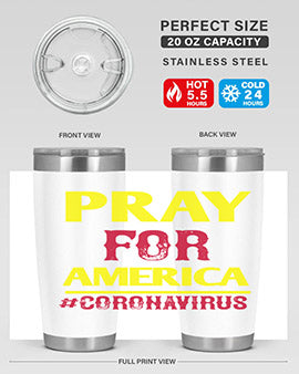 Pray For America Style 8#- corona virus- Tumbler