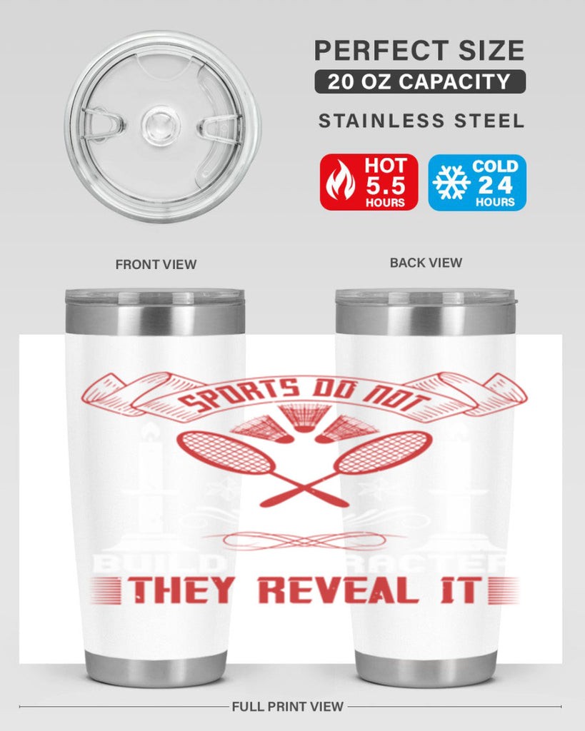 Sports do not build character They reveal it Style 19#- coaching- tumbler