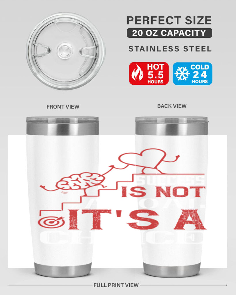 Success is not a goal Its a choice Style 18#- coaching- tumbler