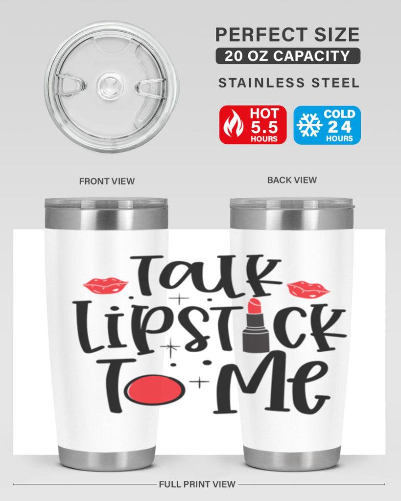 Talk Lipstick To Me Style 218#- make up- Tumbler