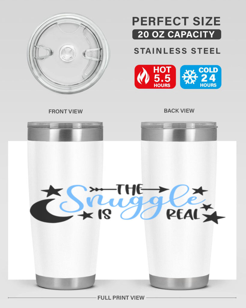 The Snuggle Is Real Style 18#- baby- tumbler