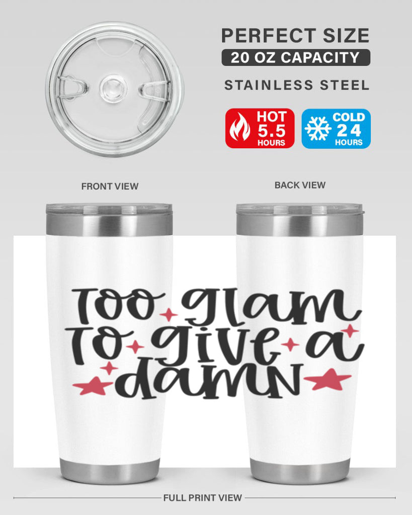 Too glam to give a damn design Style 215#- make up- Tumbler