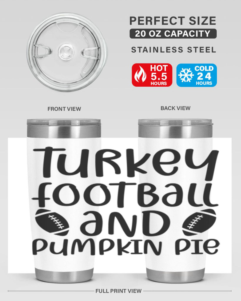 Turkey Football And Pumpkin Pie 622#- fall- Tumbler