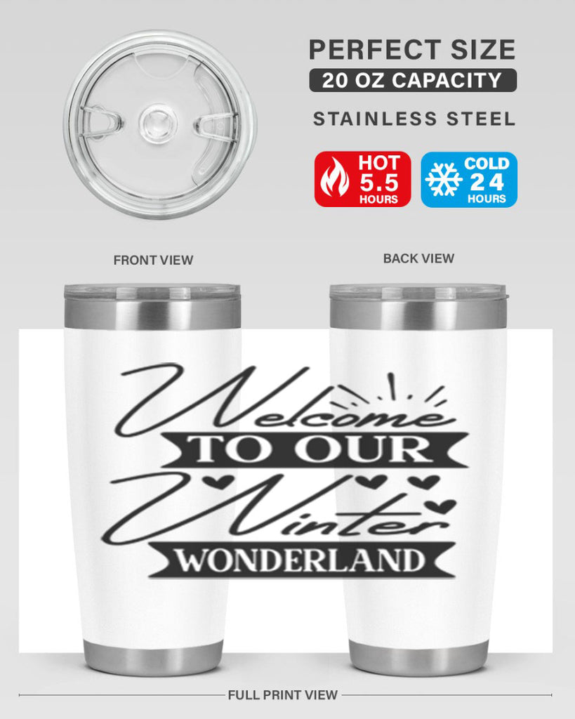 Welcome To Our Winter Wonderland 468#- winter- Tumbler