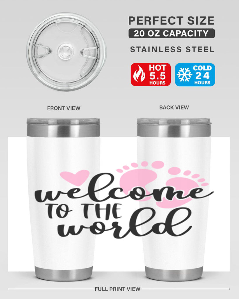 Welcome To The World Style 15#- baby- tumbler
