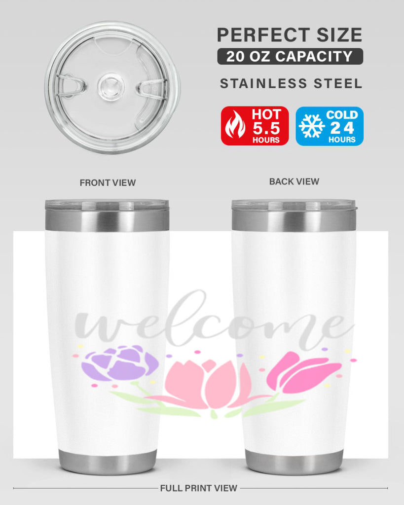 Welcome three flowers587#- spring- Tumbler