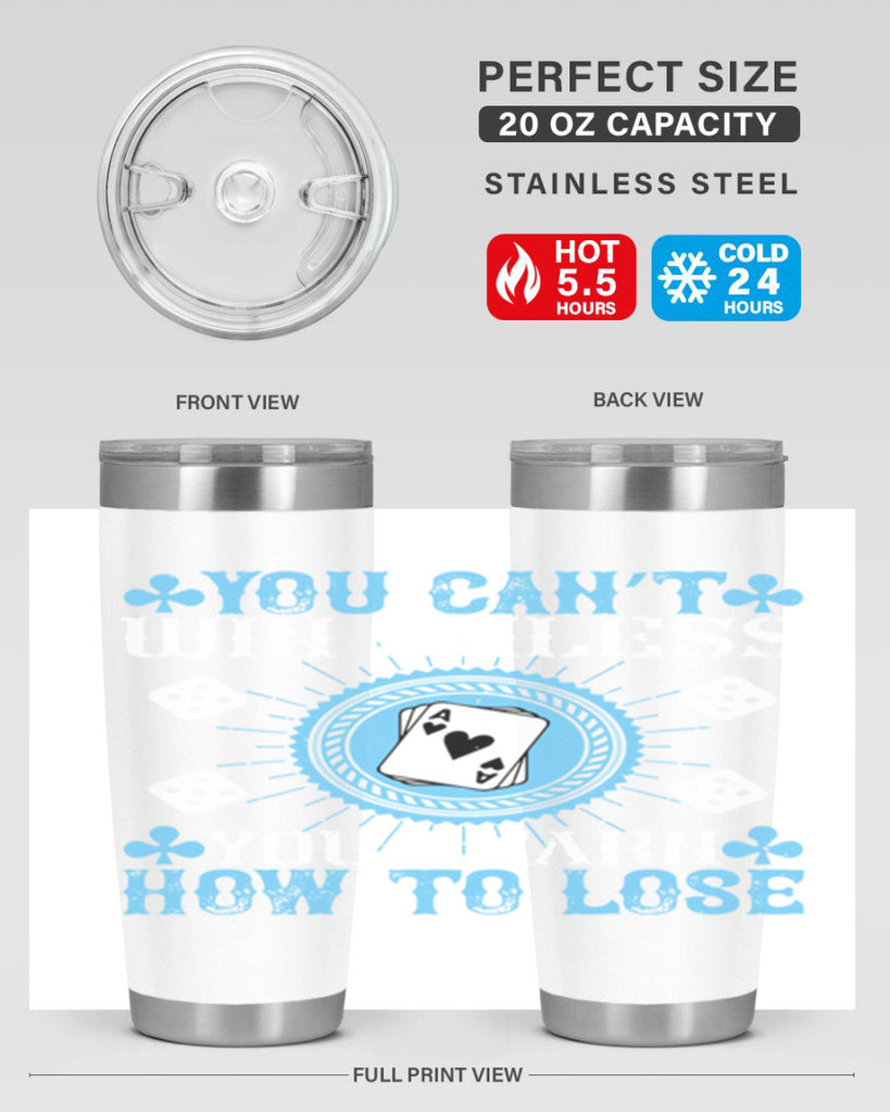You can’t win unless you learn how to lose Style 8#- coaching- tumbler