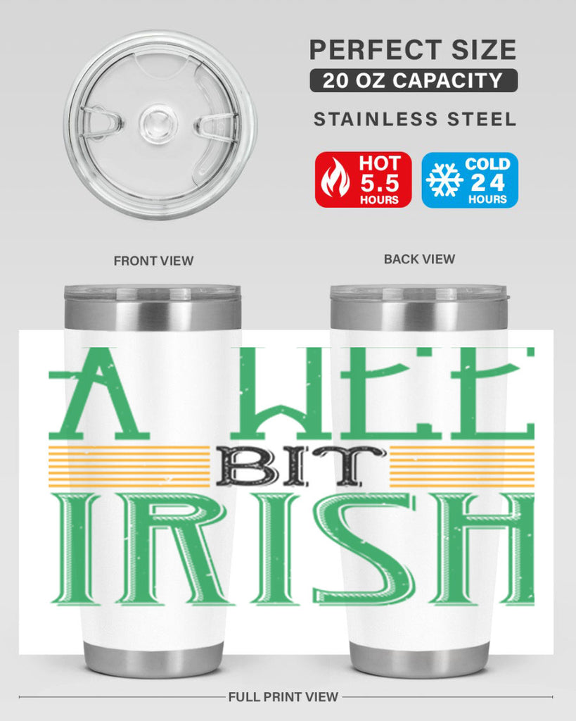 a wee bit irish Style 144#- St Patricks Day- Tumbler