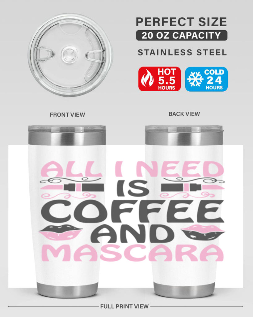 all i need is coffee and mascara Style 165#- make up- Tumbler