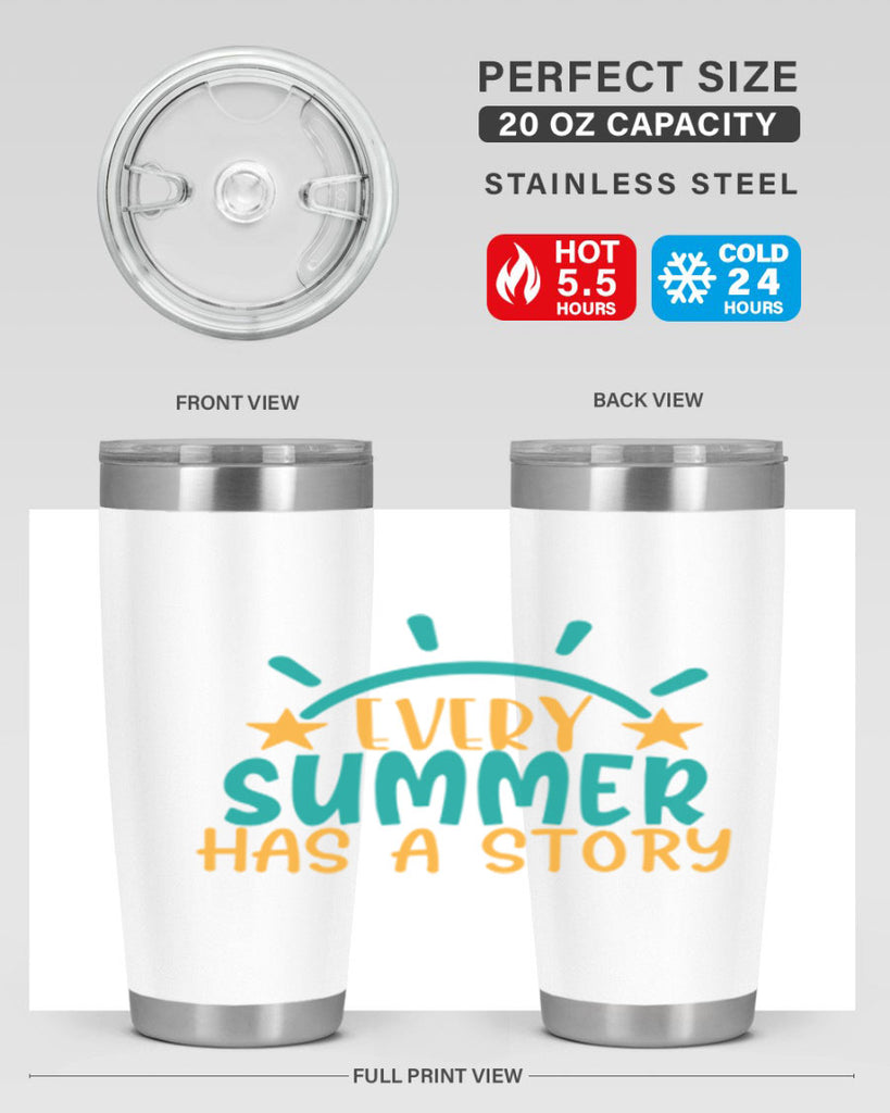 every summer has a story story Style 107#- summer- Tumbler