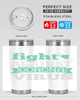 fight against corona virus Style 40#- corona virus- Tumbler