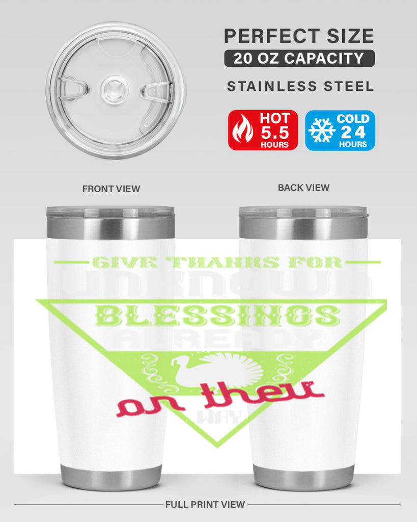give thanks for unknown blessings already on their way 42#- thanksgiving- Tumbler